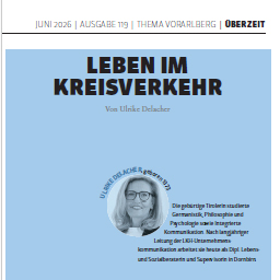 THEMA VORARLBERG: Leben im Kreisverkehr
